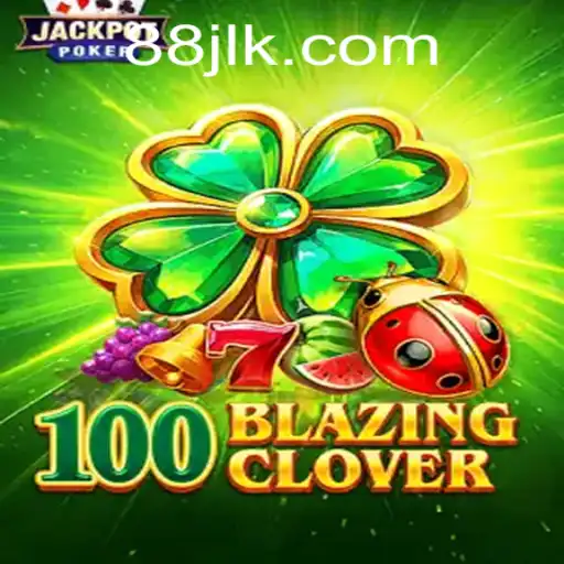 Unveiling the Excitement of 100BlazingClover: A New Gaming Phenomenon